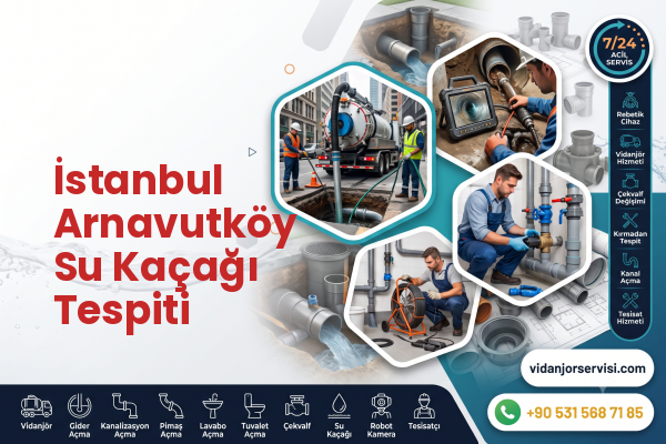İstanbul Arnavutköy Su Kaçağı Tespiti
