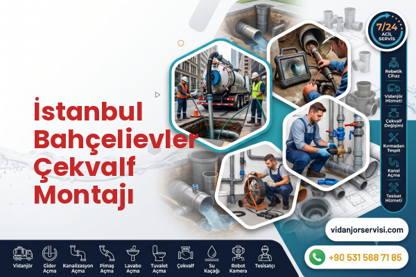 İstanbul Bahçelievler Çekvalf Montajı