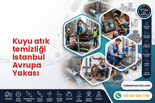 Kuyu atık temizliği İstanbul Avrupa Yakası