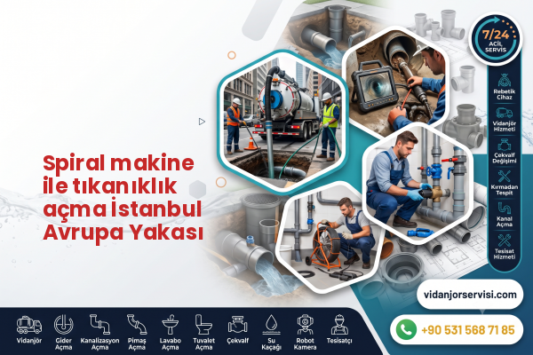 Spiral makine ile tıkanıklık açma İstanbul Avrupa Yakası
