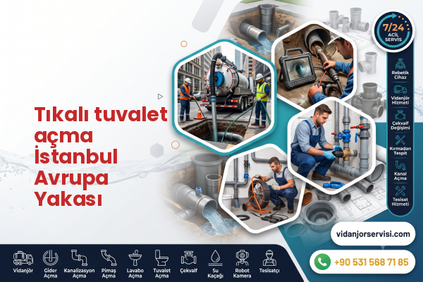 Tıkalı tuvalet açma İstanbul Avrupa Yakası